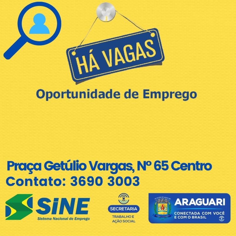 Açougueiro-Experiência na CTPS com Balcão e Desossa-Salário: R$1.800,00.  Ajudante de Eletricista- Experiência em Elétrica Industrial ou Curso NR-10 e NR-35,CNH”B”- Salário: R$1.200,00.  Ajudante de Obras- Vaga Exclusiva para PCD(Pessoa com Deficiência)-Salário: R$1.230,00  Arrematadeira- Experiência na CTPS, Acabamento e Arremate de Costura em Camisaria-Salário: R$1.140,00.  Atendente de Balcão-Experiência na CTPS,  Atendimento ao Público-Salário: R$1.188,00.  Atendente de Balcão-Disponibilidade de Horário-Salário: R$1.205,00.  Auxiliar Administrativo- Experiência na CTPS, Vaga Exclusiva Para PCD(Pessoa com Deficiência)-Salário: R$1.100,00.  Auxiliar de Escritório-Experiência na CTPS, Vaga Exclusiva Para PCD(Pessoa com Deficiência)-Salário: R$1.200,00.  Auxiliar de Estoque-Experiência na CTPS, Vaga Exclusiva Para PCD(Pessoa com Deficiência)-Salário: R$1.100,00.  Auxiliar de Jardinagem na Conservação de Vias Permanentes- Experiência em Plantio de Mudas e Poda de Grama-Salário: R$1.100,00.  Auxiliar de Limpeza-Experiência na CTPS- Salário: R$1.235,00.  Auxiliar de Linha de Produção- Disponibilidade de Horário- Salário: R$1.100,00.  Auxiliar de Linha de Produção-Vaga exclusiva para PCD(Pessoa com Deficiência)-Salário: R$1.100,00.  Auxiliar de Pizzaiolo- Experiência em Preparo de Pizzas, Atendimento ao Cliente-Salário: R$1.500,00.  Auxiliar Mecânico de Ar Condicionado- Experiência na Área, CNH”B”-Salário: R$1.522,27.  Borracheiro-Experiência na CTPS, Desempeno de Rodas, Alinhamento e Balanceamento-Salário: R$1.183,60.  Conferente de Mercadoria(Exceto Carga e Descarga)- Experiência na CTPS em Peças de Oficina Mecânica- Salário: R$1.350,00.  Consultor de Vendas- Experiência Comprovada na CTPS, CNH “B” – Salário: R$1.100,00.  Coordenador Administrativo- Experiência Comprovada em Rotinas Administrativas- Salário: R$2.500,00.  Costureira em Geral-Experiência Comprovada Em Costura de Camisaria-Salário: R$1.500,00.  Costureira em Geral-Experiência Comprovada na CTPS, Moda Feminina- Salário: R$1.219,00.  Eletricista-Experiência Comprovada na CTPS, Curso NR-10 e NR-35-Salário: R$2.340,98.   Eletricista- Experiência Comprovada na CTPS, Trabalhar em Altura, Certificado NR 10 e NR 35- Salário: R$1.300,00.  Eletricista-Experiência na CTPS, Manutenção em Balança de Pesagem Rodoviária, CNH”B”- Salário: R$1.700,00.  Eletricista de Instalações- Experiência como Eletricista Industrial- Salário: R$1.600,00.  Eletricista de Instalações de Veículos Automotores-Experiência em Parte  Elétrica de Ônibus,Disponibilidade de Horário,CNH’B”-Salário: R$2.028.59.  Eletricista de Instalações Industriais- Experiência Comprovada na CTPS, Curso NR-10- Salário: R$2.000,00.  Empregado Doméstico- Experiência na CTPS- Salário: R$1.200,00.  Empregado Doméstico- Experiência na CTPS- Salário: R$1.100,00.  Empregado Doméstico- Experiência Comprovada na CTPS- Salário: R$1.600,00.  Estoquista- Experiência Comprovada na CTPS- Salário: R$1.188,00.  Fiscal de Caixa-Planejamento de Fluxo de Trabalho da Frente de Loja, Dar Suporte e Executar Rotinas do Setor-Salário: R$1.196,48.  Garçom-Experiência na CTPS- Salário: R$1.250,00.  Gerente Comercial- Experiência na CTPS, CNH”B”-Salário: R$2.500,00.  Jardineiro- Experiência na Área, Vaga Temporária- Salário: R$1.100,00.  Mecânico de Manutenção de Automóveis-Experiência em Alinhamento e Balanceamento de Rodas, Manutenção em Geral-Salário: R$1.183,60.  Médico Clínico Geral- Trabalhar 1 vez por Mês como Homecare, Experiência em Procedimentos de Emergência-Salário: R$300,00 por dia Trabalhado.  Motorista de Caminhão-Experiência na CTPS, Motochapa- Salário: R$1.600,00.  Motorista de Ônibus Urbano- Experiência Comprovada na CTPS, CNH”D”-Salário: R$1.935,00.  Operador de Escavadeira-Experiência na CTPS, CNH”E”-Salário: R$2.040,17.  Operador de Patrola- Experiência na CTPS, CNH”E”-Salário: R$1.240,17.  Operador de Rolo Compactador- Experiência Comprovada na CTPS, CNH”E”- Salário: R$1.819,55.  Operador de Tratores Diversos- Experiência em Trator com Grade,CNH”E”-Salário: R$1.819,55.  Padeiro- Experiência Comprovada na CTPS- Salário: R$1.600,00.  Passadeira de Peças Confeccionadas- Experiência em Fábrica de Camisaria-Salário: R$1.140,00.  Pedreiro-Experiência na CTPS- Salário: R$1.600,00.  Pizzaiolo- Experiência Comprovada na CTPS- Salário: R$1.500,00.  Servente de Obras- Experiência em Carpintaria-Salário: R$1.122,00.  Técnico de Enfermagem-Experiência na CTPS, Coleta de Sangue-Salário: R$1.300,00.  Técnico de Enfermagem-Experiência na CTPS, Coren Ativo,Trabalhar como Homecare, Experiência em Procedimentos de Emergência- Salário: R$1.800,00.  Técnico de Telefonia-  Experiência na CTPS, na Área - Salário: R$1.224,16.  Técnico em Segurança do Trabalho- Experiência Comprovada na CTPS, CNH “B”- Salário: R$ 1.500,00.  Técnico de Segurança do Trabalho-Experiência na CTPS, Curso Registrado no SESMT- Salário: R$1.600,00.  Técnico em Segurança do Trabalho-Experiência Comprovada na CTPS em Obras, CNH”B”-Salário: R$3.500,00.  Tosador de Animais Domésticos-  Experiência na Área- Salário: R$1.158,00.  Trabalhador no Cultivo de Plantas Ornamentais- Experiência na Área- Salário: R$1.400,00;  Vaqueiro- Experiência na CTPS, Referência, Serviços com Trator , Ordenha Mecânica e demais Tarefas na Chácara- Salário: R$2.000,00.  Vendedor Interno- Experiência na CTPS, Informática Básica- Salário: R$1.224,16.  Vendedor Interno- Experiência na CTPS, Trabalhar Meio Período-Salário: R$550,00.  Vendedor Porta a Porta-Experiência na CTPS, Venda de Plano Médico, Laudo_ Salário: R$1.500,00.   Vendedor Pracista- Experiência Comprovada na CTPS, Informática Básica CNH “B”- Salário: R$1.100,00.     Os candidatos devem comparecer ao SINE portando a carteira de trabalho, RG e CPF. As vagas estão sujeitas à alterações. Para mais informações consulte nos guichês de atendimento.